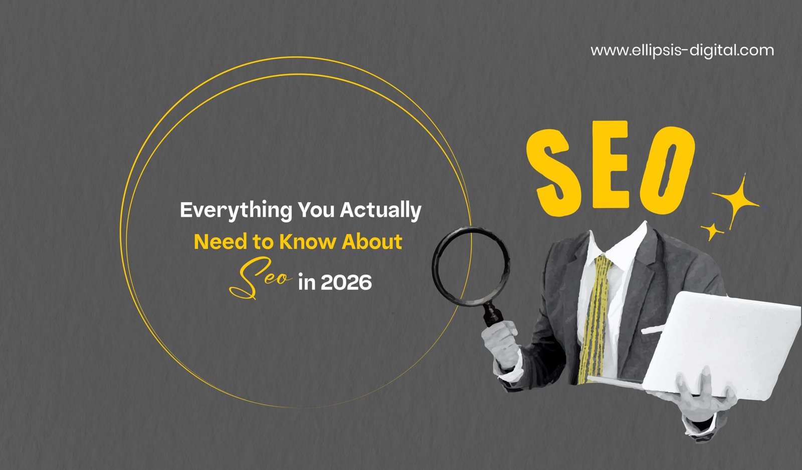 Everything You Actually Need to Know About SEO in 2026