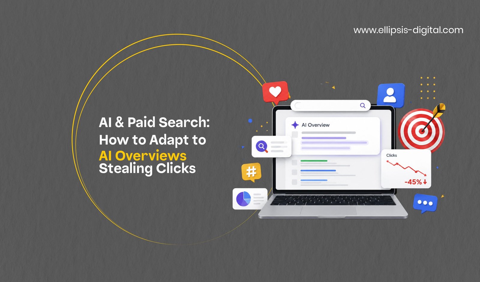 AI & Paid Search: How to Adapt to AI Overviews Stealing Clicks
