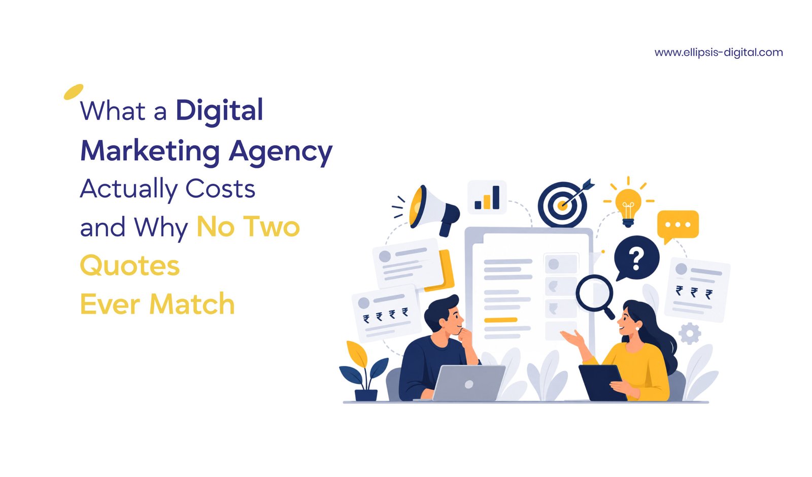 What a Digital Marketing Agency Actually Costs and Why No Two Quotes Ever Match