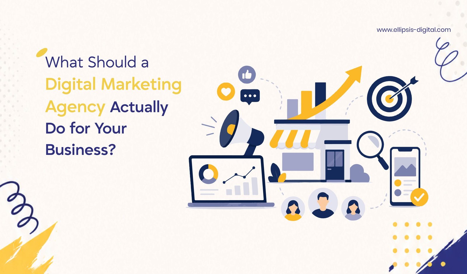What Should a Digital Marketing Agency Actually Do for Your Business?